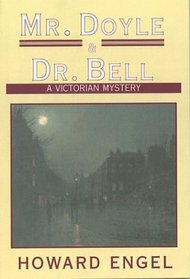 Mr. Doyle and Dr. Bell (Victorian Mysteries (Overlook))