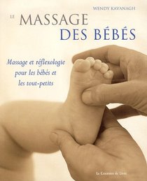 Le massage des bébés (French Edition)