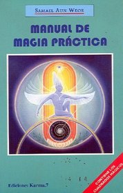 Manual de Magia Practica (Spanish Edition)