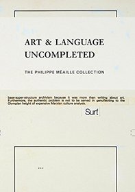Art & Language Uncompleted: The Philippe Maille Collection