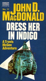 Dress her in Indigo (Travis McGee book 11)