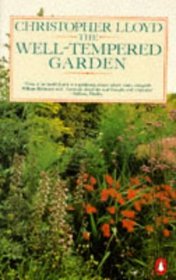 The Well-tempered Garden : New and Revised Edition (Penguin Gardening)