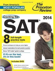 Cracking the SAT with 8 Practice Tests & DVD, 2014 Edition (College Test Preparation)