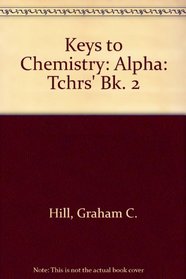 Keys to Chemistry: Alpha: Tchrs' Bk. 2