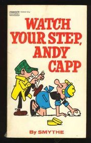 Watch Your Step, Andy Capp