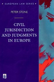 Civil Jurisdiction and Judgments in Europe (European Law Series)