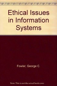 Ethical Issues in Information Systems