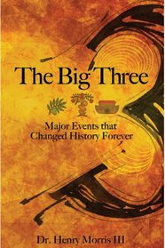 The Big 3 - Major Events that Changed History Forever