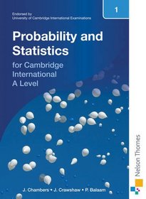 Probability & Statistics 1 for Cambridge International a Level