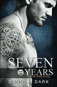 Seven Years (Seven, Bk 1)