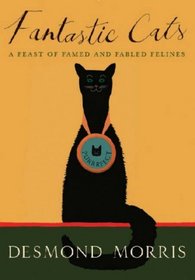 Fantastic Cats: A Feast of Famed and Fabled Felines