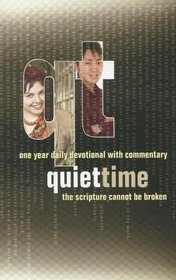 Quiet Time: One Year Daily Devotional with Commentary (Quiet Time Daily Devotionals)