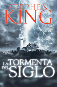 La Tormenta Del Siglo (Storm of the Century) (Spanish Edition)