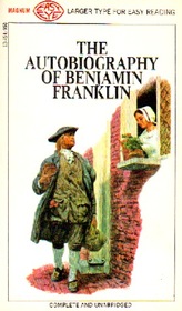 The Autobiography Of Benjamin Franklin (Large Print)