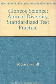 Glencoe Science: Animal Diversity, Standardized Test Practice