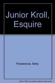 Junior Kroll, Esquire