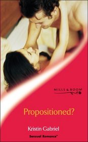 Propositioned? (Sensual Romance S.)