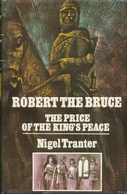 The Price of the King's Peace (Robert the Bruce Trilogy, Bk 3)