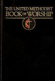 The United Methodist Book of Worship