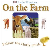 Little Windows: On the Farm (Little Windows)