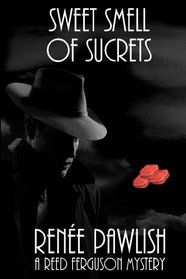 Sweet Smell of Sucrets (The Reed Ferguson Mystery Series) (Volume 8)