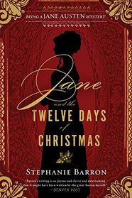 Jane and the Twelve Days of Christmas (Jane Austen Mysteries, Bk 12)