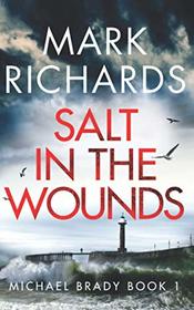 Salt in the Wounds (Michael Brady)