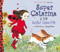 Super Catarina Y Los Super Insectos (Ladybug Girl)