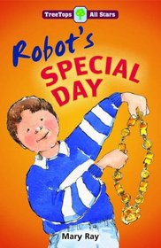 Oxford Reading Tree: TreeTops More All Stars: Robot's Special Day: Robot's Special Day