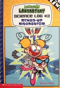 Mixed-up Magnetism (Dexter's Laboratory, Science Log #2)