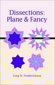 Dissections : Plane and Fancy