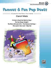Famous & Fun Pop Duets Book 2 (Early Elementary To Elementary)