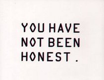 You Have Not Been Honest: Contemporary Film and Video from the UK. Curated by Colin Ledwith and Polly Staple