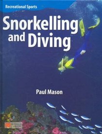 Snorkelling and Diving (Recreational Sports - Macmillan Library)