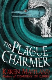 The Plague Charmer: A gripping novel of the plague