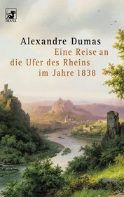 Diana-Taschenbcher, Nr.61, Eine Reise an die Ufer des Rheins im Jahre 1838