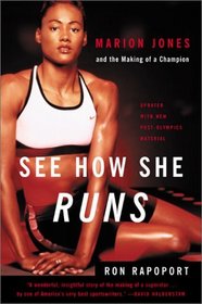 See How She Runs : Marion Jones and the Making of a Champion