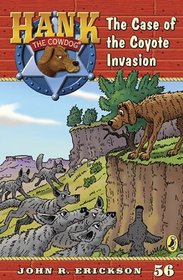 The Case of the Coyote Invasion (Hank the Cowdog, Bk 56)