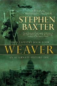 Weaver (Time's Tapestry, Bk 4)