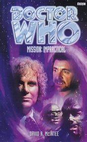 Mission: Impractical (Doctor Who: Past Doctor Adventures, No 12)