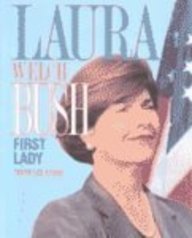 Laura Welch Bush: First Lady (Gateway Biographies (Hardcover))