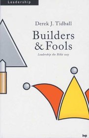 Builders and Fools: Images of Pastoral Ministry in Paul (Leadership)