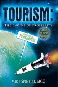 TOURISM: The Engine of Prosperity