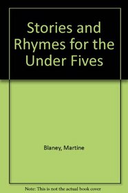 Stories and Rhymes for the Under Fives