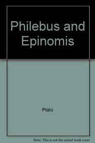 Philebus and Epinomis