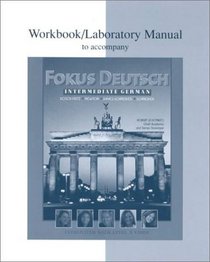 Workbook/Lab Manual to accompany Fokus Deutsch:  Intermediate German