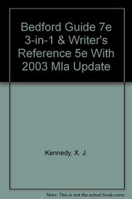 Bedford Guide 7e 3-in-1 & Writer's Reference 5e with 2003 MLA Update