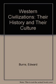 Western Civilizations: Their History and Their Culture