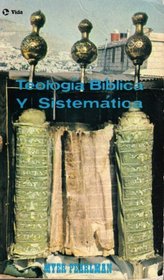 Teologia Biblica y Sistematica