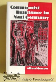 Communist Resistance in Nazi Germany